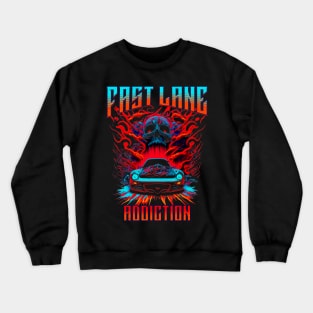 Fast Lane Addiction Skull Car Racing Crewneck Sweatshirt